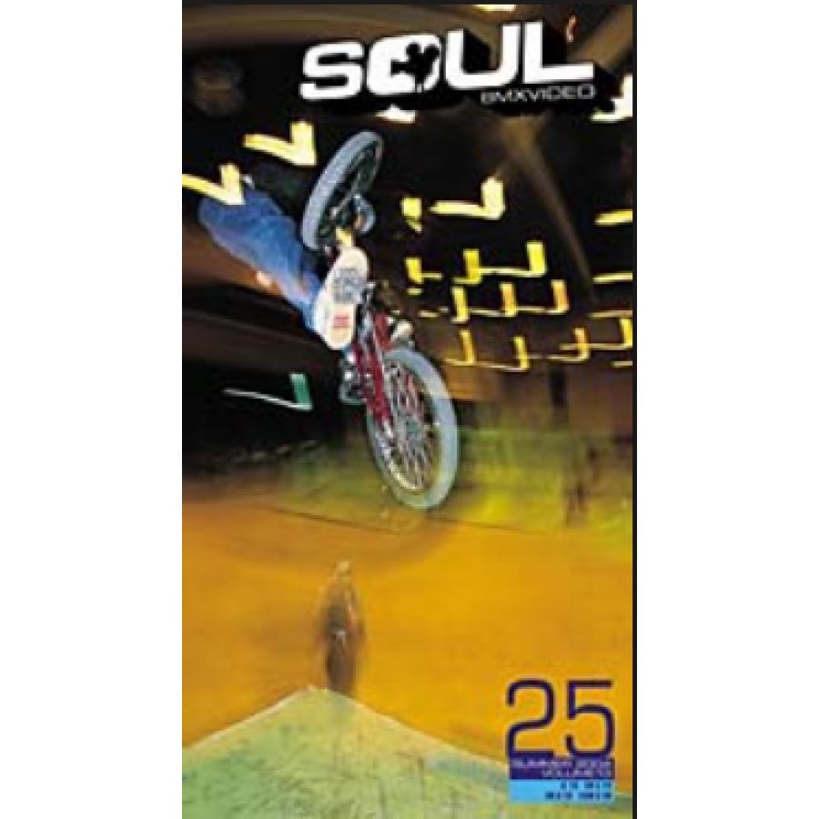 SOUL BMX DVD Video - Issue 25 2005